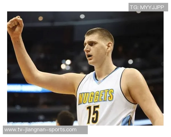 加里纳利回顾约基奇成长历程现在他三双如同喝咖啡般轻松